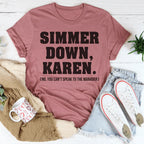 Simmer Down Karen Tee Peachy Sunday