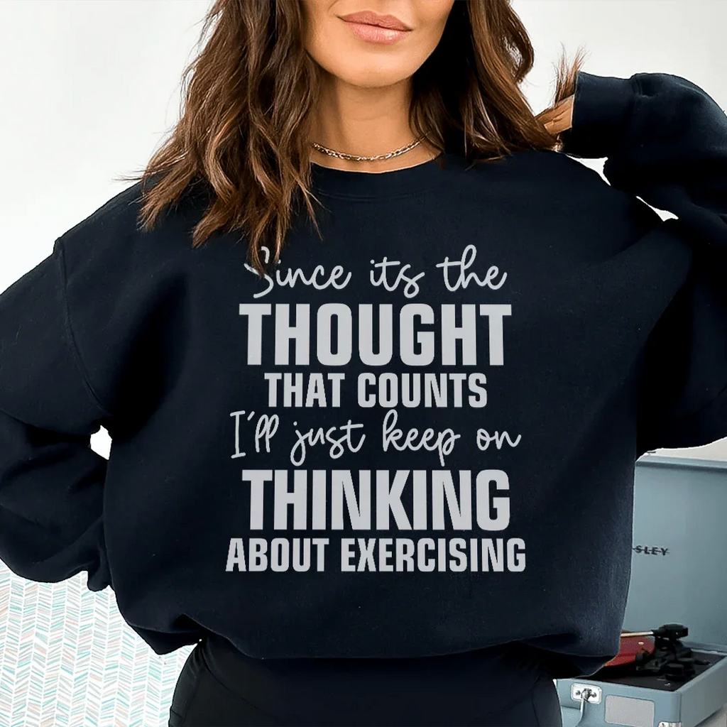 Since Its The Thought That Counts Sweatshirt Peachy Sunday