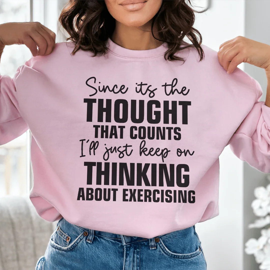 Since Its The Thought That Counts Sweatshirt Peachy Sunday