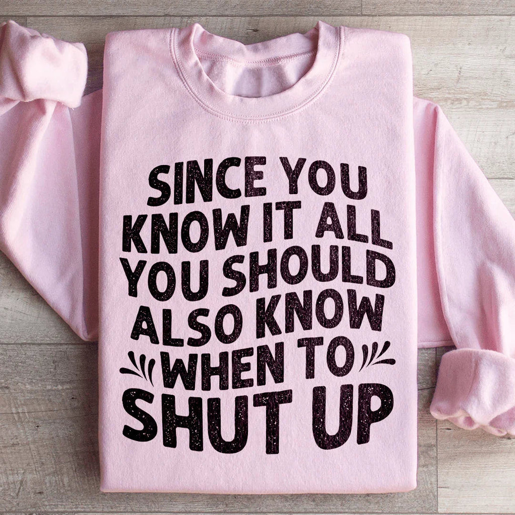 Since You Know It All Sweatshirt Peachy Sunday