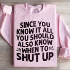 Since You Know It All Sweatshirt Peachy Sunday