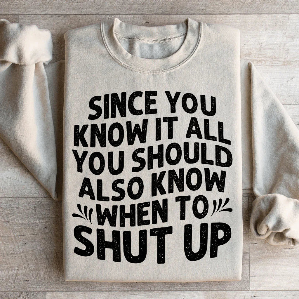 Since You Know It All Sweatshirt Peachy Sunday