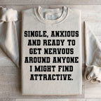 Single & Anxiou Sweatshirt