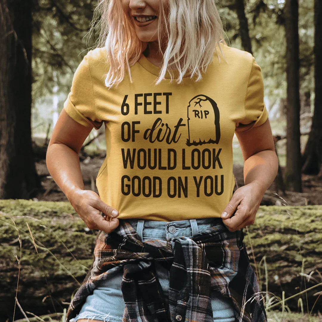 Six Feet Of Dirt Tee - SJB-DIAMOND ELITES