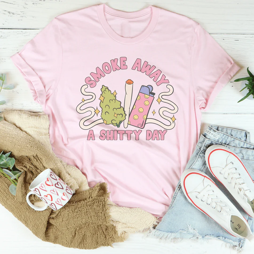 Smoke Away A S-itty Day Tee Peachy Sunday