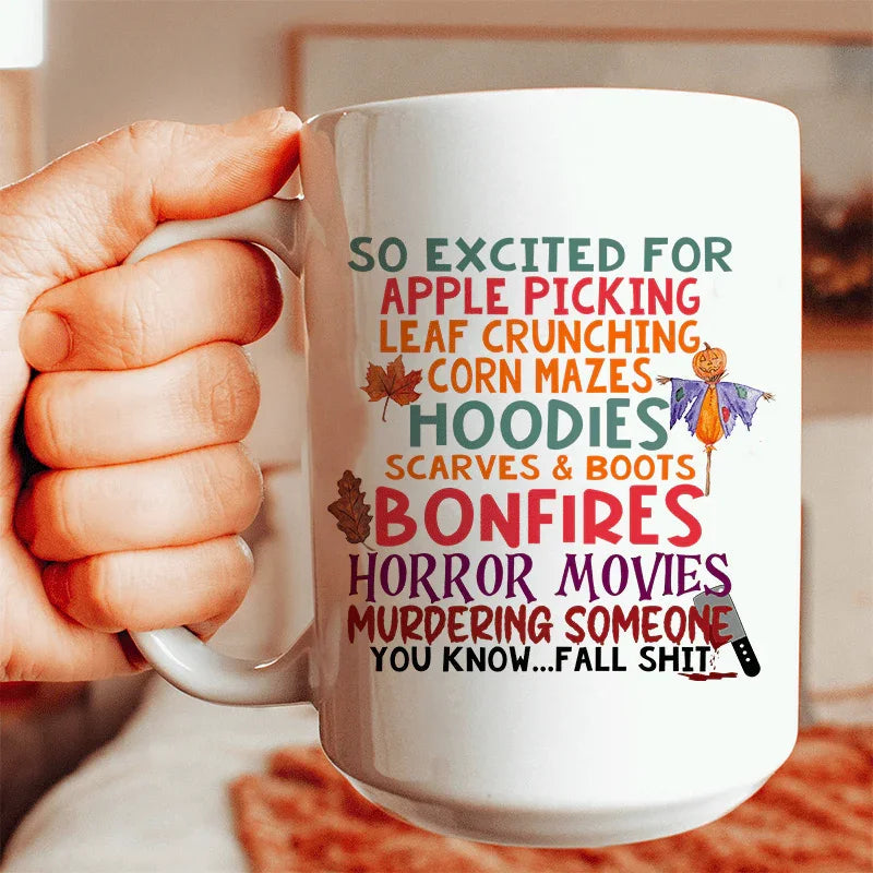 So Excited For Apple Picking Leaf Crunching Corn Mazes Ceramic Mug 15 oz Peachy Sunday