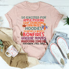 So Excited For Apple Picking Leaf Crunching Corn Mazes Tee
