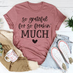 So Grateful For So Freakin' Much Tee Peachy Sunday