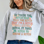 So You're The B Sweatshirt Peachy Sunday