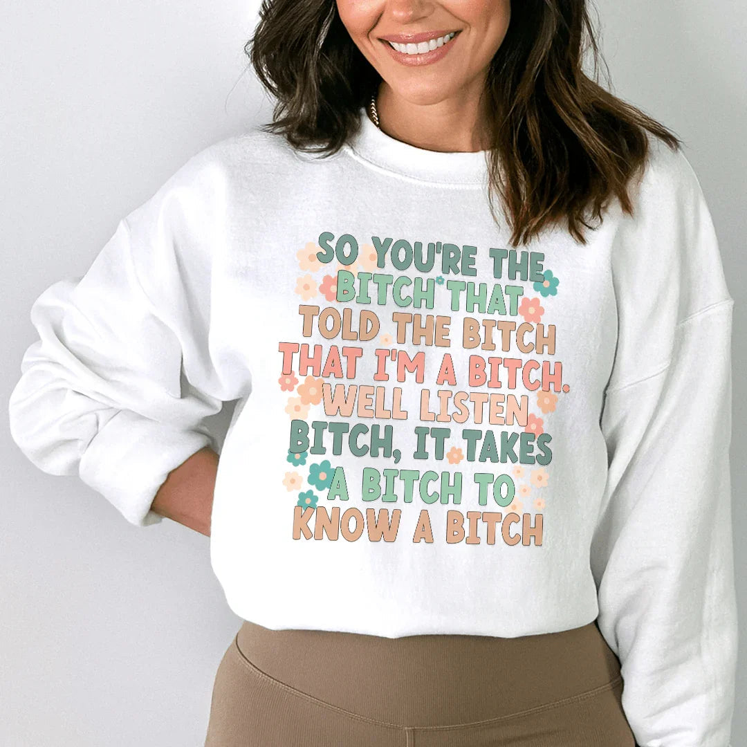 So You're The B Sweatshirt Peachy Sunday