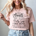 Some Aunts Have Tattoos Tee Peachy Sunday