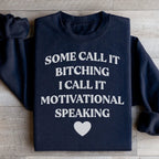 Some Call It Motivational Speaking Sweatshirt Peachy Sunday