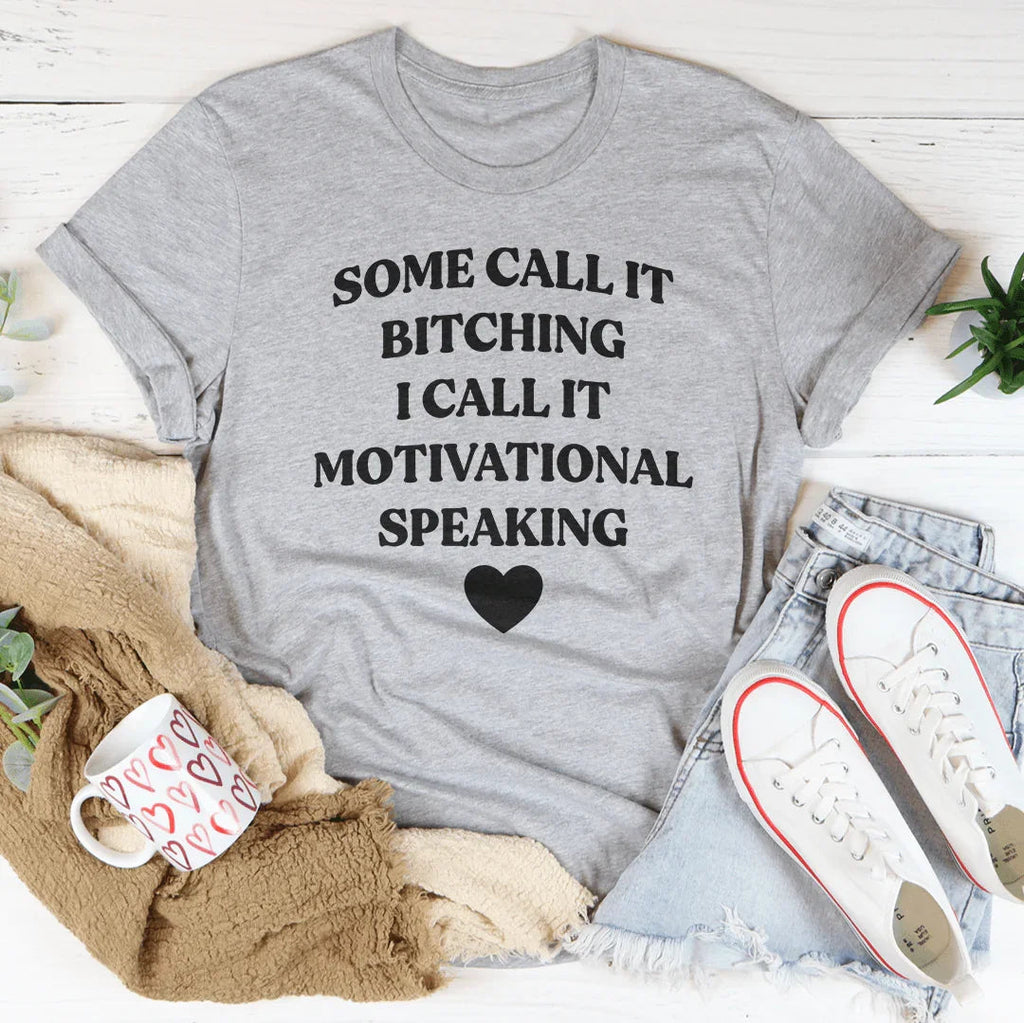 Some Call It Motivational Speaking Tee Peachy Sunday
