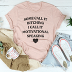 Some Call It Motivational Speaking Tee Peachy Sunday