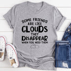Some Friends Are Like Clouds Tee - SJB-DIAMOND ELITES