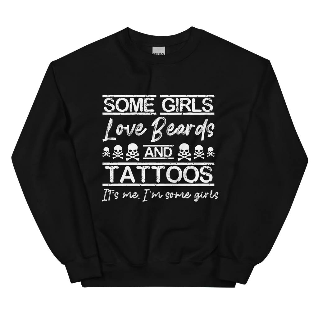 Some Girls Love Beards & Tattoos Sweatshirt Peachy Sunday