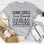 Some Girls Love Beards & Tattoos Tee