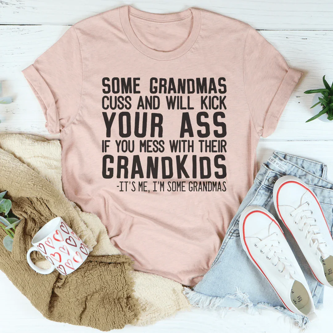 Some Grandmas Cuss Tee Peachy Sunday