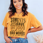 Some Moms Have Tattoos And Say Bad Words Tee Peachy Sunday