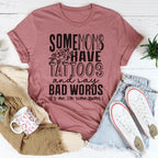 Some Moms Have Tattoos And Say Bad Words Tee Peachy Sunday