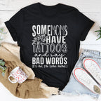 Some Moms Have Tattoos And Say Bad Words Tee Peachy Sunday