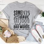 Some Moms Have Tattoos And Say Bad Words Tee Peachy Sunday