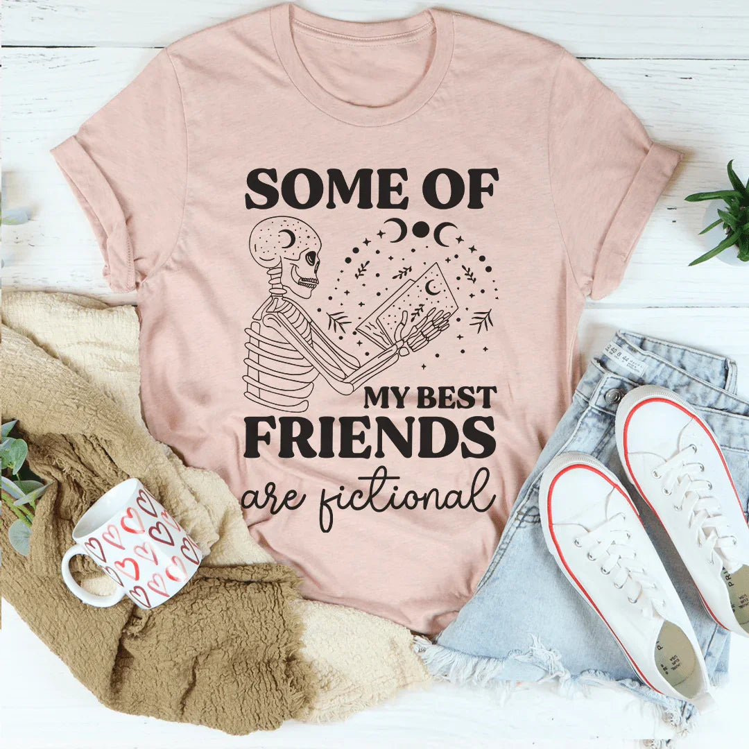 Some Of My Best Friends Are Fictional Tee Peachy Sunday