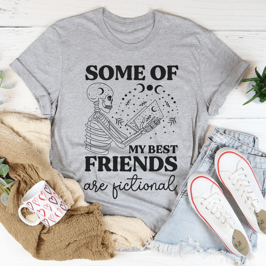 Some Of My Best Friends Are Fictional Tee Peachy Sunday