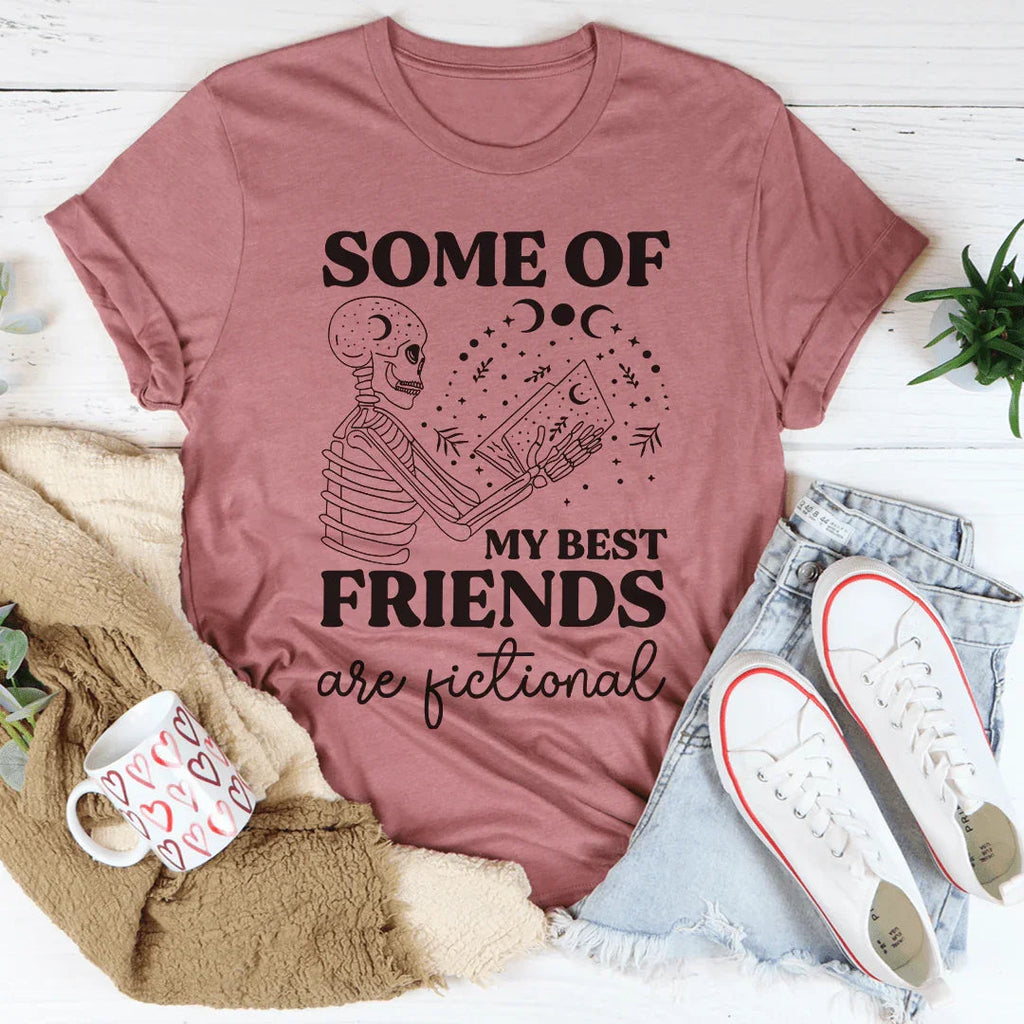 Some Of My Best Friends Are Fictional Tee Peachy Sunday