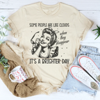 Some People Are Like Clouds When They Disappear It's A Brighter Day Tee Peachy Sunday
