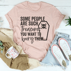 Some People Are Such Treasures Tee Peachy Sunday