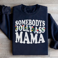 Somebody's Jolly Mama Sweatshirt Peachy Sunday