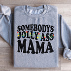 Somebody's Jolly Mama Sweatshirt Peachy Sunday