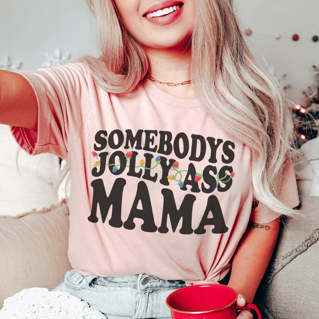 Somebody's Jolly Mama Tee Peachy Sunday