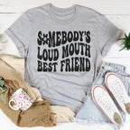 Somebody’s Loud Mouth Best Friend Tee Peachy Sunday