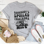 Somebody's Spoiled Truckers Wife Tee Peachy Sunday