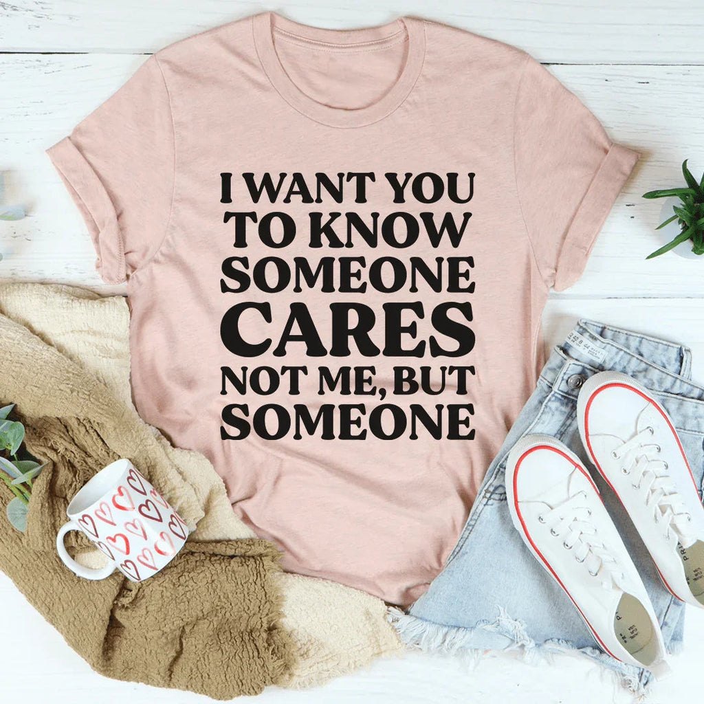 Someone Cares Tee