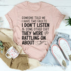 Someone Told Me I Have Two Faults Tee