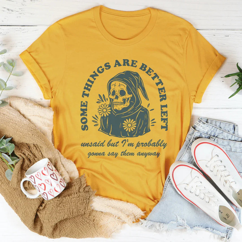 Something Are Better Left Tee Peachy Sunday