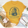 Something Are Better Left Tee Peachy Sunday