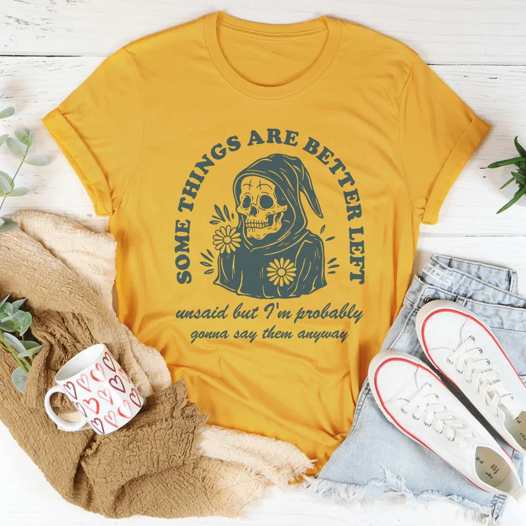 Something Are Better Left Tee Peachy Sunday