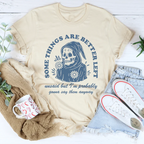 Something Are Better Left Tee Peachy Sunday