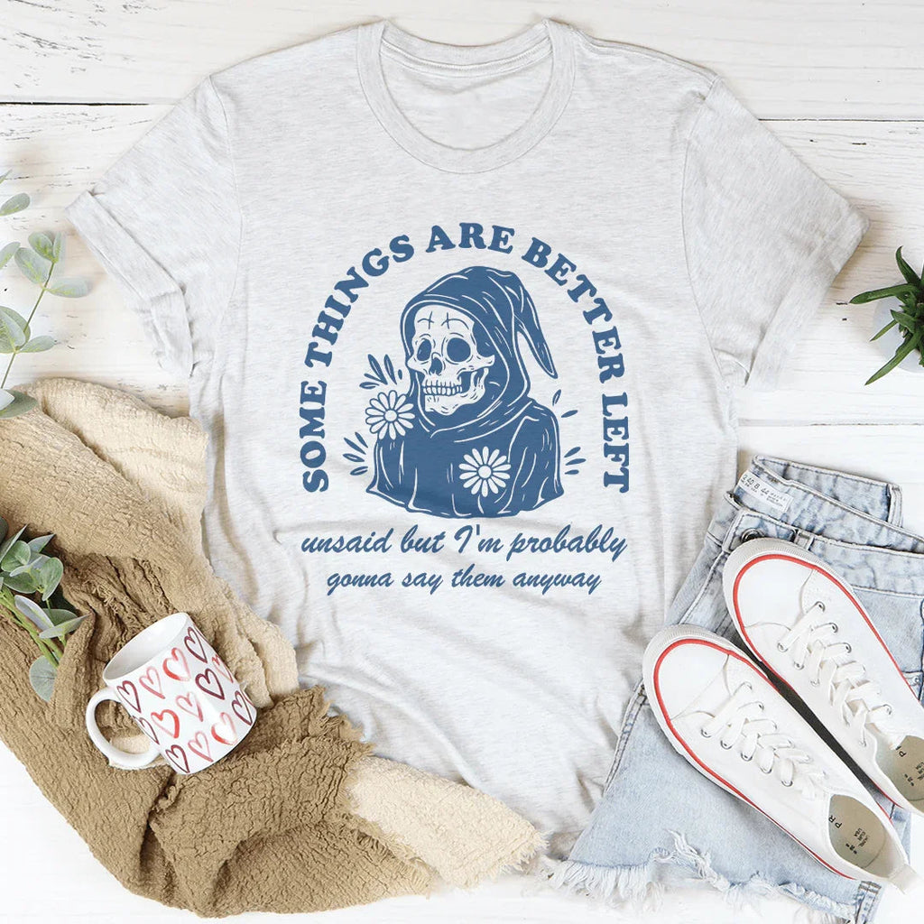 Something Are Better Left Tee Peachy Sunday