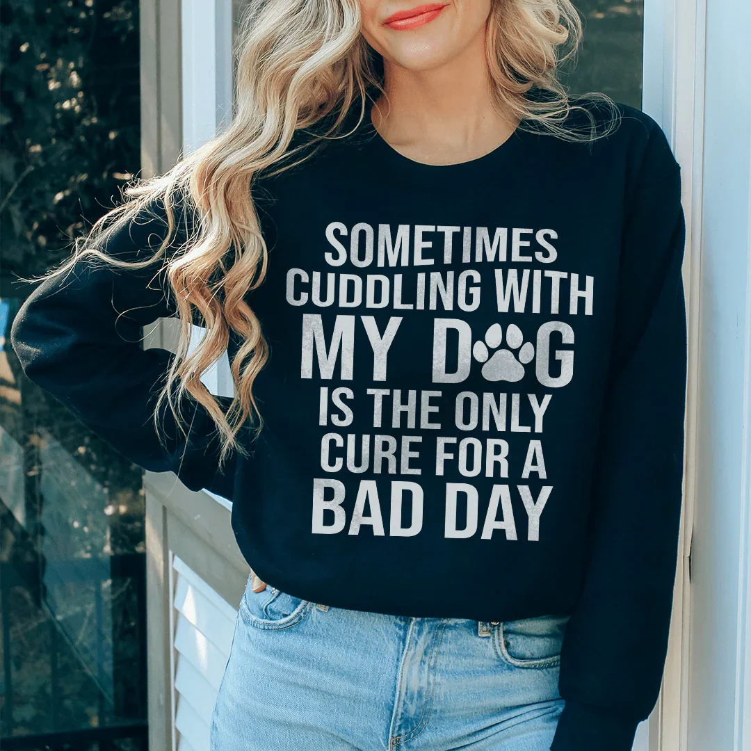 Sometimes Cuddling With My Dog Sweatshirt Peachy Sunday