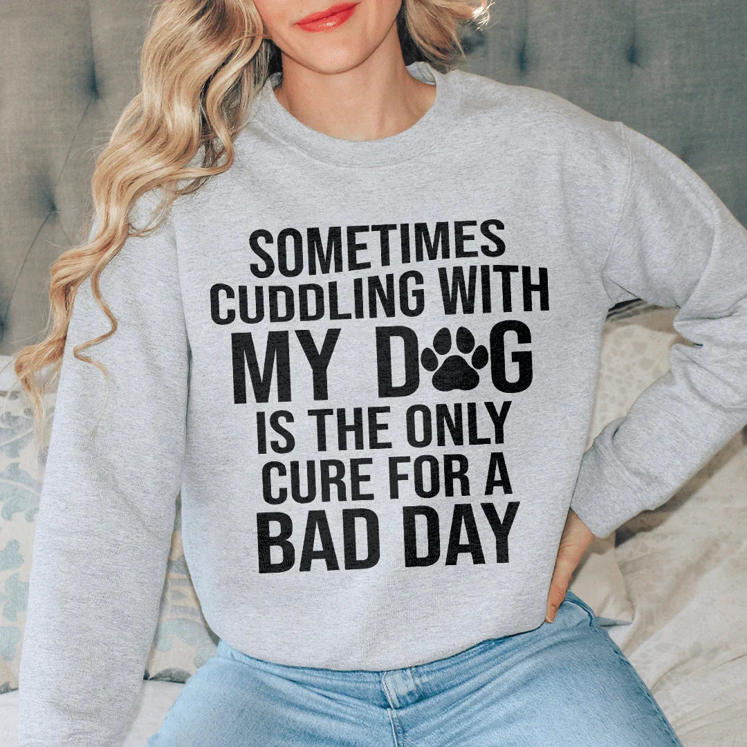 Sometimes Cuddling With My Dog Sweatshirt Peachy Sunday