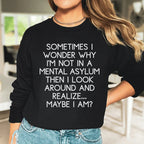 Sometimes I Wonder Sweatshirt Peachy Sunday