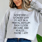 Sometimes I Wonder Sweatshirt Peachy Sunday