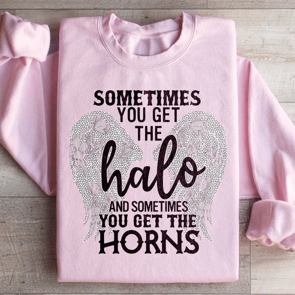 Sometimes You Get The Halo And Sometimes You Get The Horns Sweatshirt Peachy Sunday