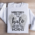 Sometimes You Get The Halo And Sometimes You Get The Horns Sweatshirt Peachy Sunday