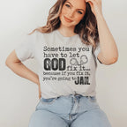 Sometimes You Have To Let God Fix It Tee Peachy Sunday